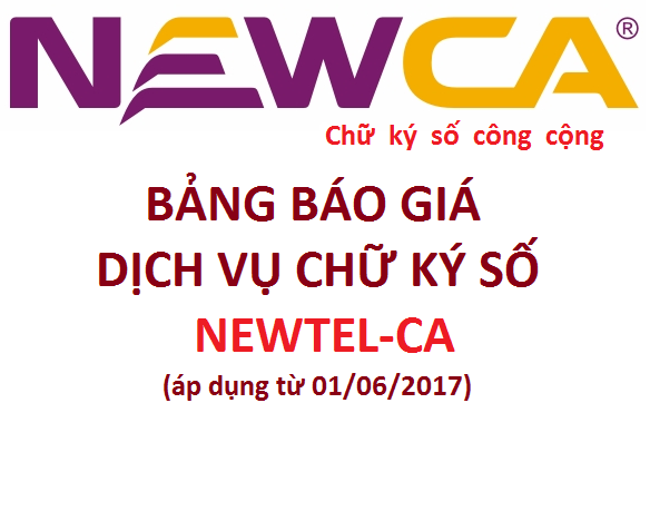 Điều chỉnh bảng báo giá chữ ký số NEWCA mới nhất áp dụng từ 01/10/2017