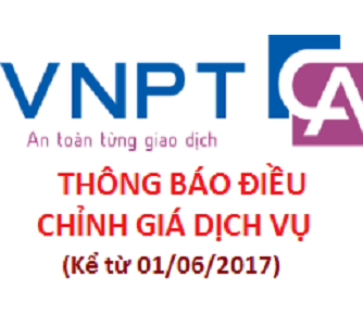 Thông báo về việc điều chỉnh giá dịch vụ chứng thực chữ ký số VNPT-CA từ 01/10/2017